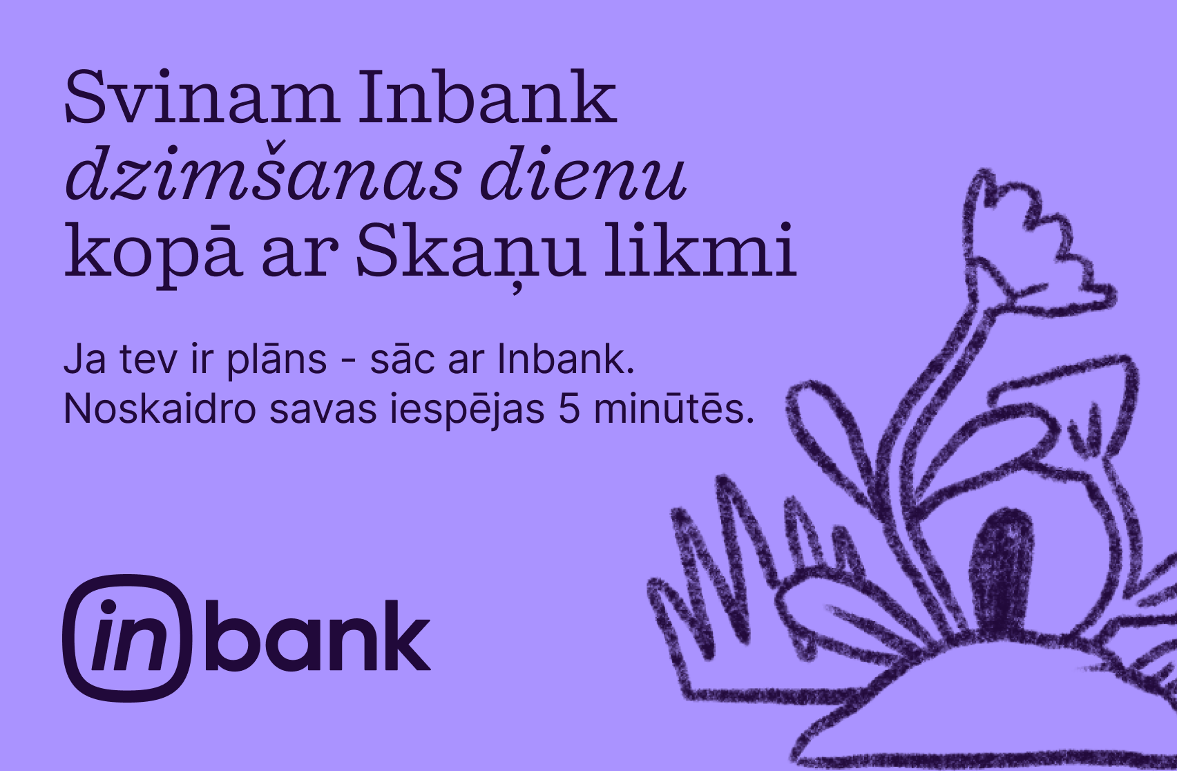 <p>Inbank &ndash; by your side in Latvia for 12 years</p>